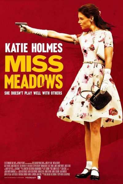 فيلم Miss Meadows 2014 مترجم