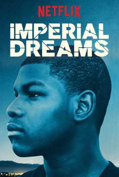 فيلم Imperial Dreams 2014 مترجم