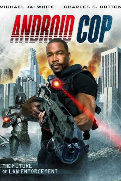 فيلم Android Cop 2014 مترجم