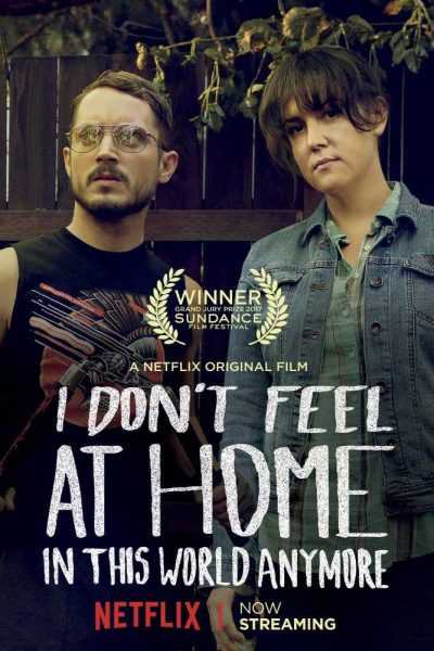 فيلم I Don’t Feel at Home in This World Anymore 2017 مترجم