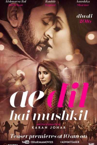 فيلم Ae Dil Hai Mushkil 2016 مترجم