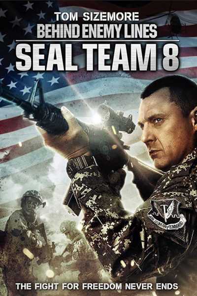 فيلم Seal Team Eight Behind Enemy Lines 2014 مترجم