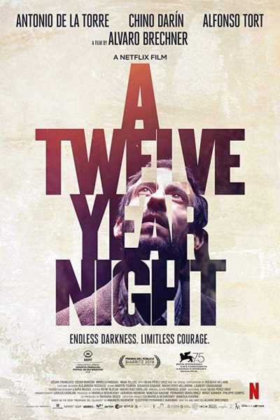 فيلم A Twelve-Year Night 2018 مترجم