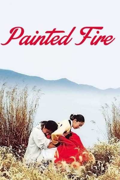 فيلم Painted Fire 2002 مترجم
