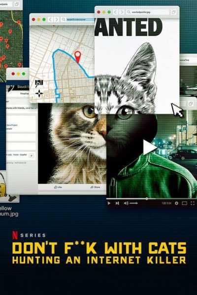 مسلسل Don’t F**k with Cats: Hunting an Internet Killer الموسم الاول