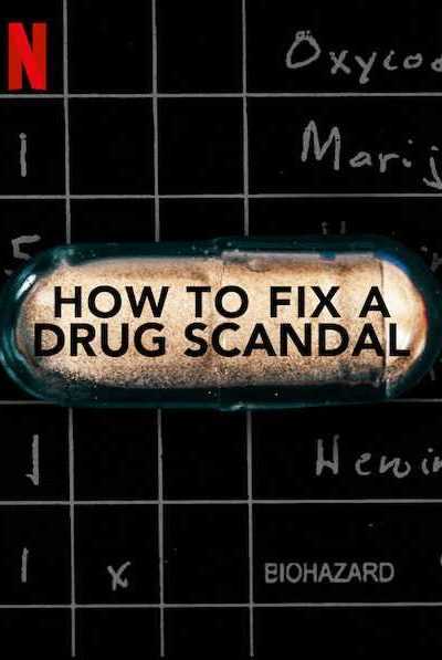 مسلسل How to Fix a Drug Scandal الموسم الأول