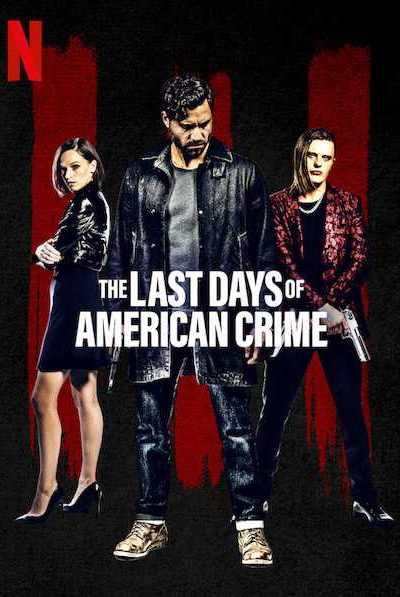 فيلم The Last Days of American Crime 2020 مترجم