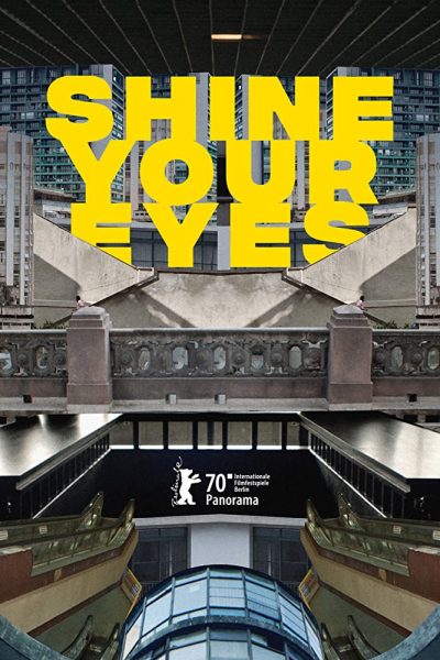 فيلم Shine Your Eyes 2020 مترجم