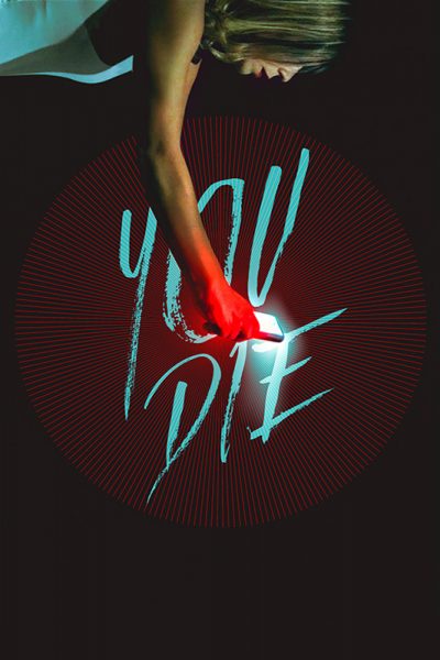 فيلم You Die – Get the app, then die 2018 مترجم
