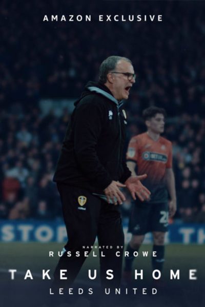 مسلسل Take Us Home: Leeds United  الموسم الأول