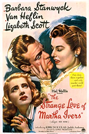 فيلم The Strange Love of Martha Ivers 1946 مترجم