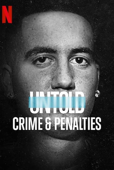 فيلم Untold: Crime & Penalties 2021 مترجم