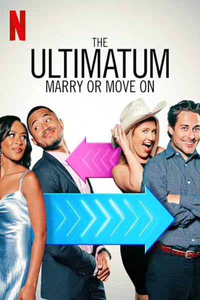 مسلسل The Ultimatum: Marry or Move On