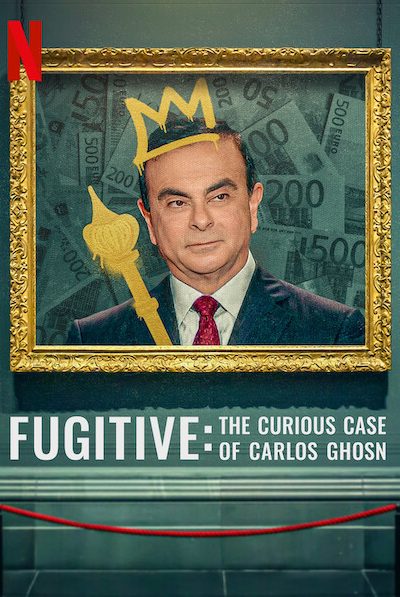 فيلم Fugitive: The Curious Case of Carlos Ghosn 2022 مترجم