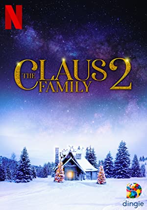 فيلم The Claus Family 2 2022 مترجم