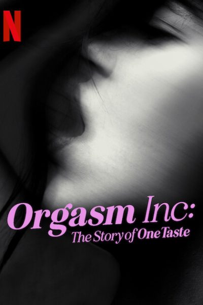 فيلم Orgasm Inc.: The Story of OneTaste 2022 مترجم