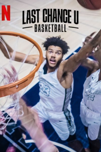 مسلسل Last Chance U: Basketball