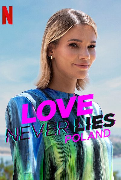 مسلسل Love Never Lies: Poland