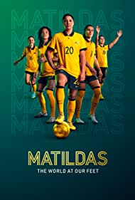مسلسل Matildas: The World at Our Feet الموسم الأول