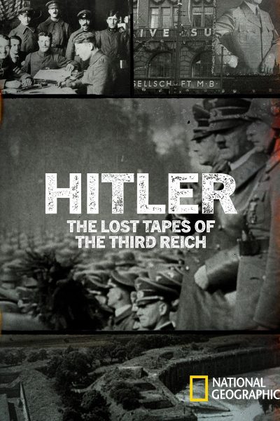برنامج Hitler: The Lost Tapes of the Third Reich الموسم الاول