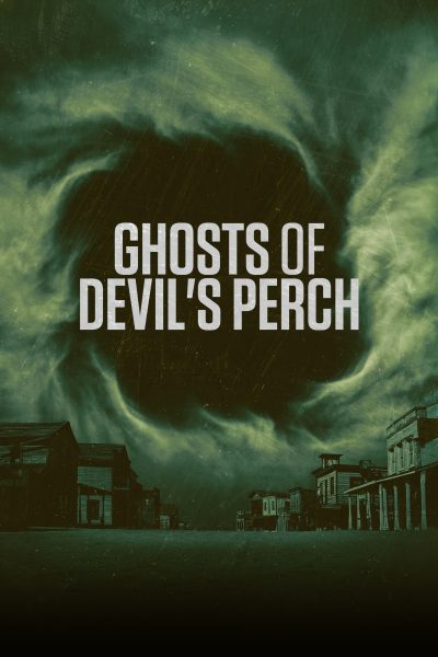 مسلسل Ghosts of Devil’s Perch الموسم الأول