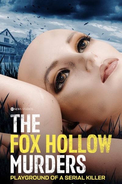 مسلسل The Fox Hollow Murders: Playground of a Serial Killer الموسم الأول