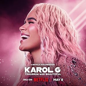 فيلم Karol G: Tomorrow Will Be Beautiful 2025 مترجم