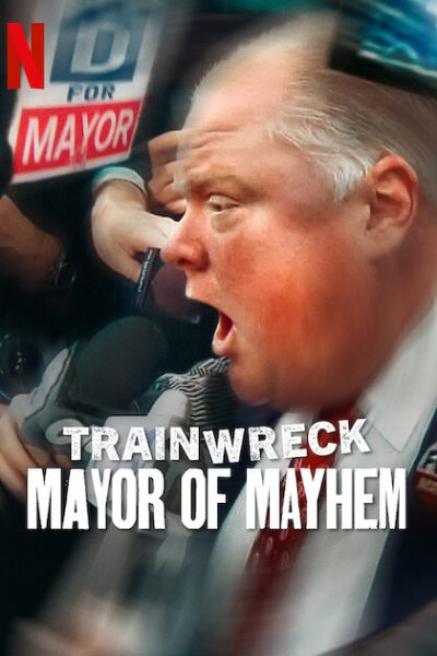 فيلم Trainwreck: Mayor of Mayhem 2025 مترجم