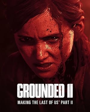فيلم Grounded II: Making the Last of Us Part II 2024 مترجم