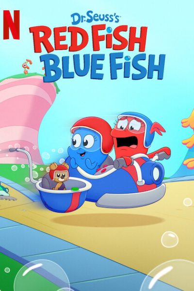 مسلسل Dr. Seuss’s Red Fish, Blue Fish