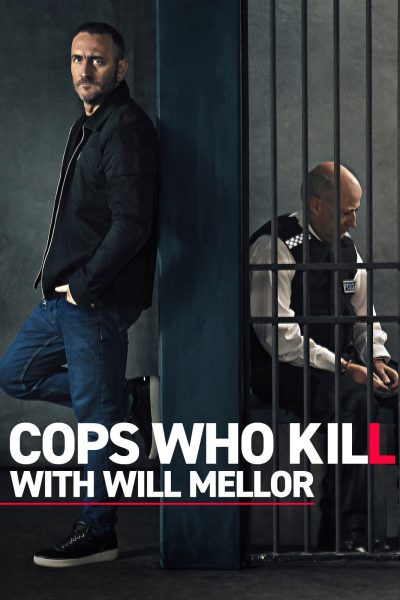 مسلسل Cops Gone Bad with Will Mellor